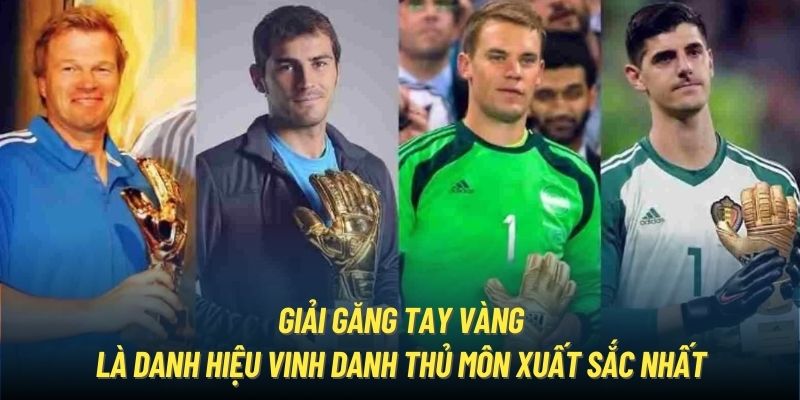 Giải Găng Tay Vàng là danh hiệu vinh danh thủ môn xuất sắc nhất